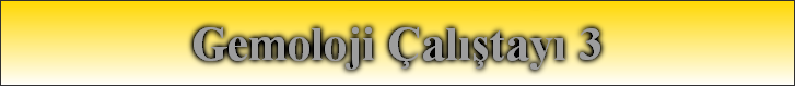 Gemoloji �al��tay� 3